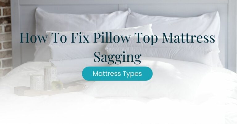 pillow top mattress sagging in middle